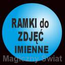 RAMKI DO ZDJĘĆ IMIENNE