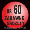 Zabawne Gadżety na 60-kę