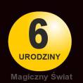 6 URODZINY