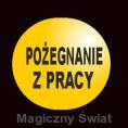 POŻEGNANIE Z PRACY