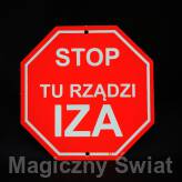 STOP- Tu Rządzi Iza