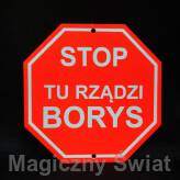 STOP- Tu Rządzi Borys