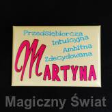 Magnes Imienny- Martyna