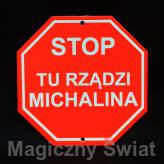 STOP- Tu Rządzi Michalina