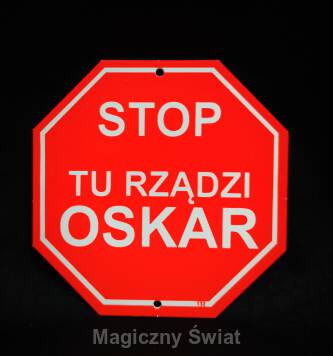 STOP- Tu Rządzi Oskar