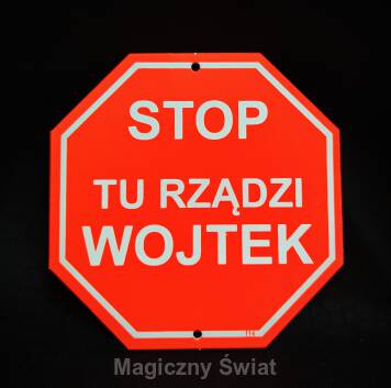 STOP- Tu Rządzi Wojtek