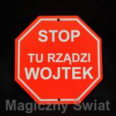 STOP- Tu Rządzi Wojtek