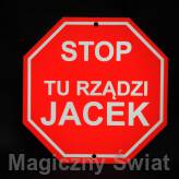 STOP- Tu Rządzi Jacek