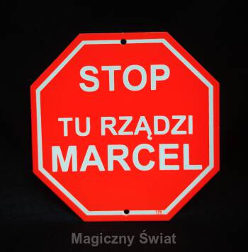 STOP- Tu Rządzi Marcel