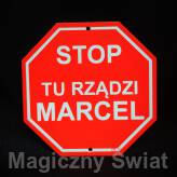 STOP- Tu Rządzi Marcel