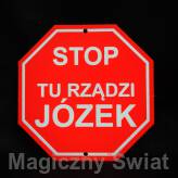 STOP- Tu Rządzi Józek