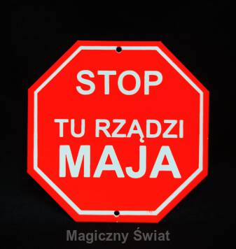 STOP- Tu Rządzi Maja