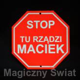 STOP- Tu Rządzi Maciek