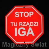 STOP- Tu Rządzi Iga