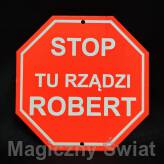 STOP- Tu Rządzi Robert