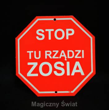 STOP- Tu Rządzi Zosia