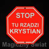 STOP- Tu Rządzi Krystian