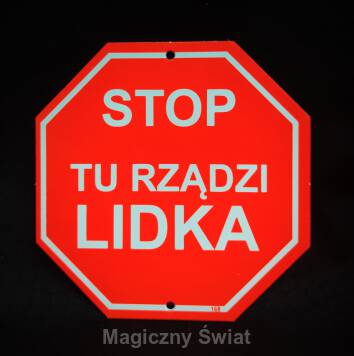 STOP- Tu Rządzi Lidka