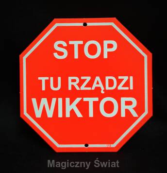 STOP- Tu Rządzi Wiktor