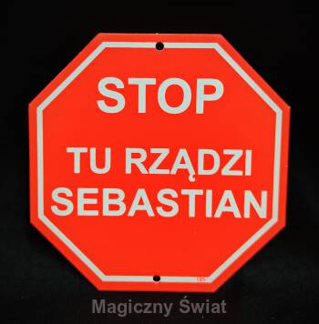 STOP- Tu Rządzi Sebastian