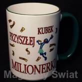 Kubek - Przyszłej Milionerki