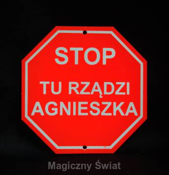 STOP- Tu Rządzi Agnieszka