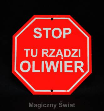 STOP- Tu Rządzi Oliwier