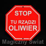 STOP- Tu Rządzi Oliwier