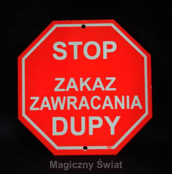 STOP- Zakaz Zawracania Dupy