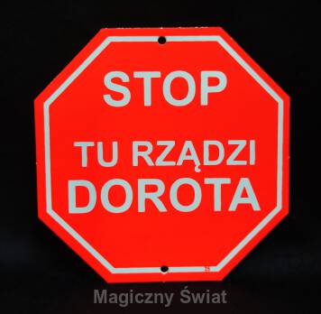 STOP- Tu Rządzi Dorota