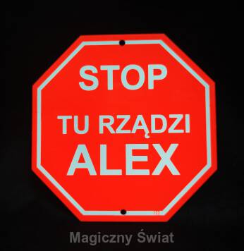 STOP- Tu Rządzi Alex