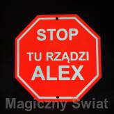 STOP- Tu Rządzi Alex