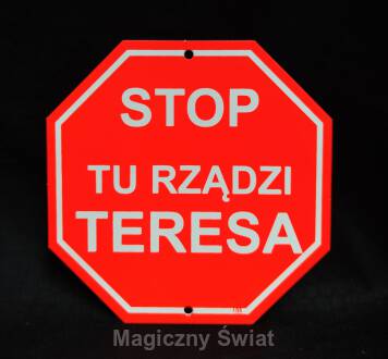 STOP- Tu Rządzi Teresa