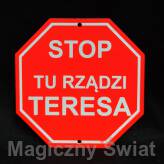 STOP- Tu Rządzi Teresa