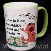 Kubek -  Mamo co jak co... (mama)