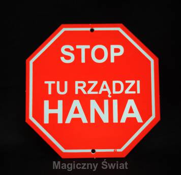 STOP- Tu Rządzi Hania