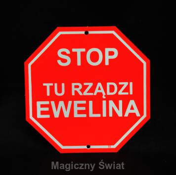 STOP- Tu Rządzi Ewelina