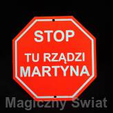 STOP- Tu Rządzi Martyna