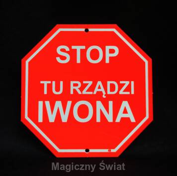 STOP- Tu Rządzi Iwona