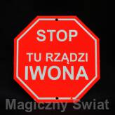 STOP- Tu Rządzi Iwona