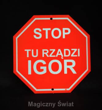 STOP- Tu Rządzi Igor