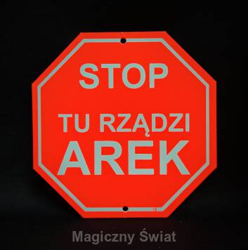 STOP- Tu Rządzi Arek