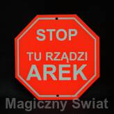 STOP- Tu Rządzi Arek