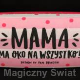 Etui na okulary- Mama ma oko na wszystko