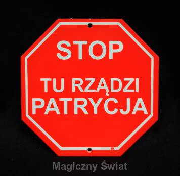 STOP- Tu Rządzi Patrycja