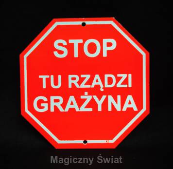 STOP- Tu Rządzi Grażyna