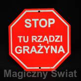 STOP- Tu Rządzi Grażyna