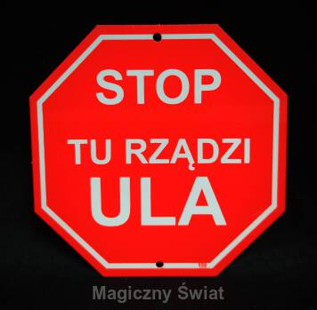 STOP- Tu Rządzi Ula