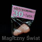 Odstresowywacz 30-latki