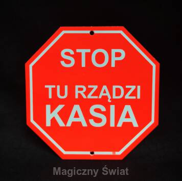 STOP- Tu Rządzi Kasia